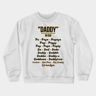 Father's day, Nicknames for Dad, Father's gifts, Dad's Day gifts, father's day gifts Crewneck Sweatshirt